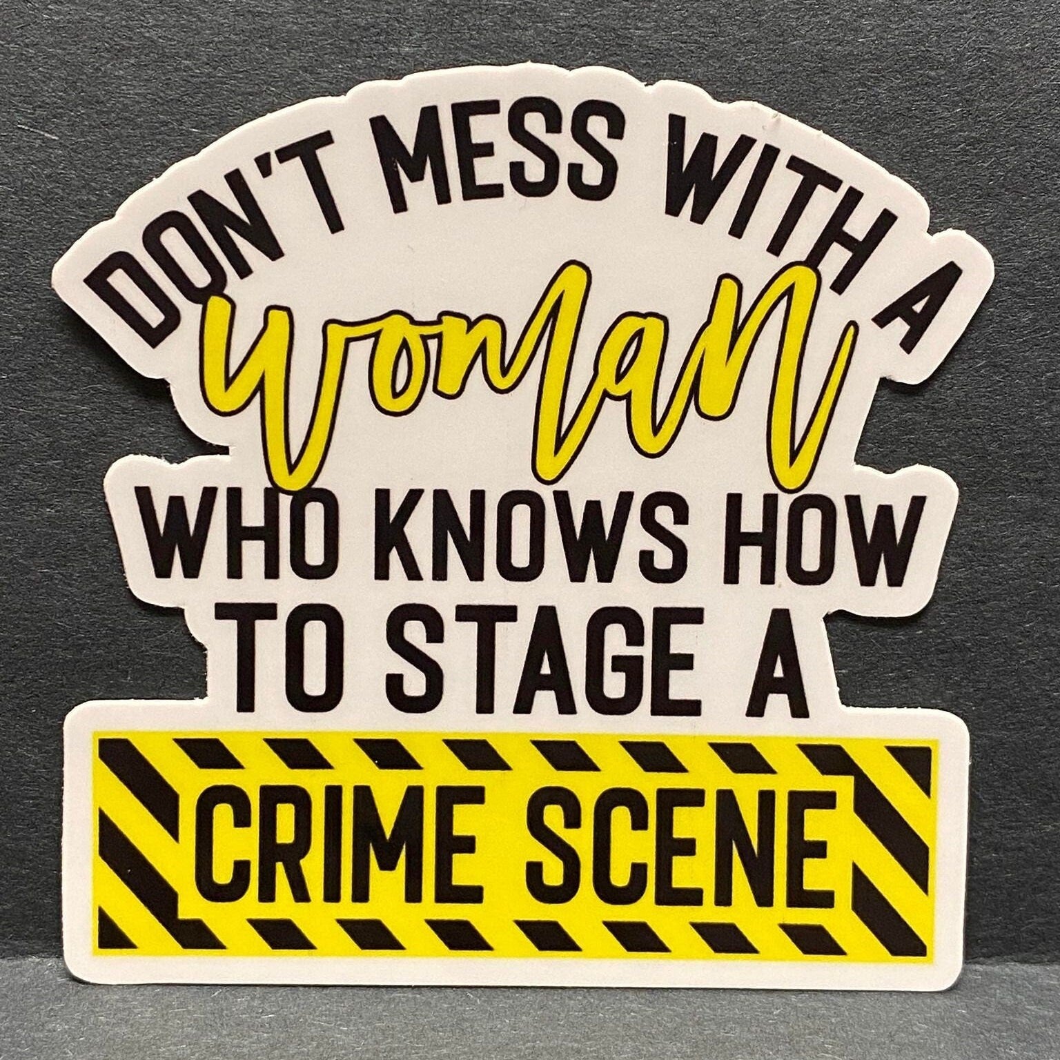 Sticker quotes, Inspirational decals, Waterproof stickers, True Crime, Funny Sticker