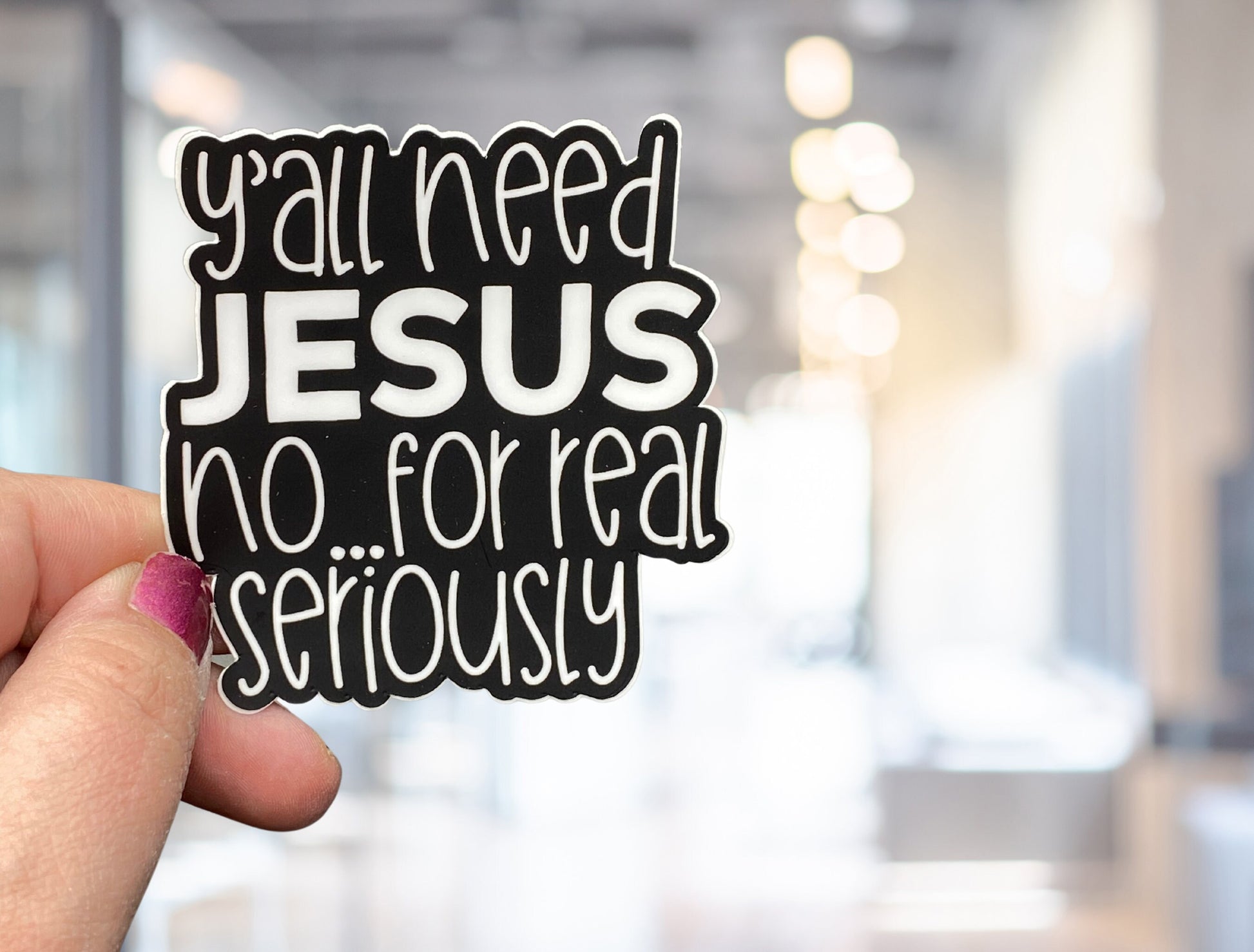 Yall Need Jesus, Bible Verse, Inspirational Decals, Waterproof Stickers, Trending Now, Bible Journaling, Quotes about Life, Canva Quotes