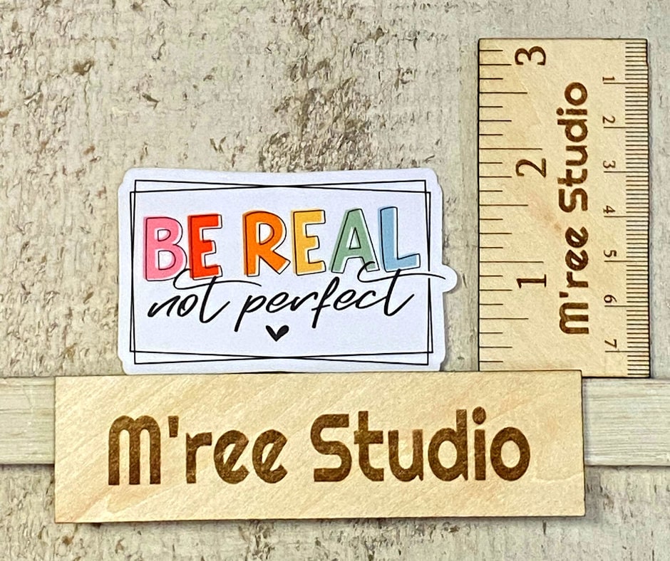 Be Real Not Perfect, Bible Verse, Inspirational Decals, Waterproof Sticker, Bible Journaling, Quotes about Life, Bible Verse Gifts for Women