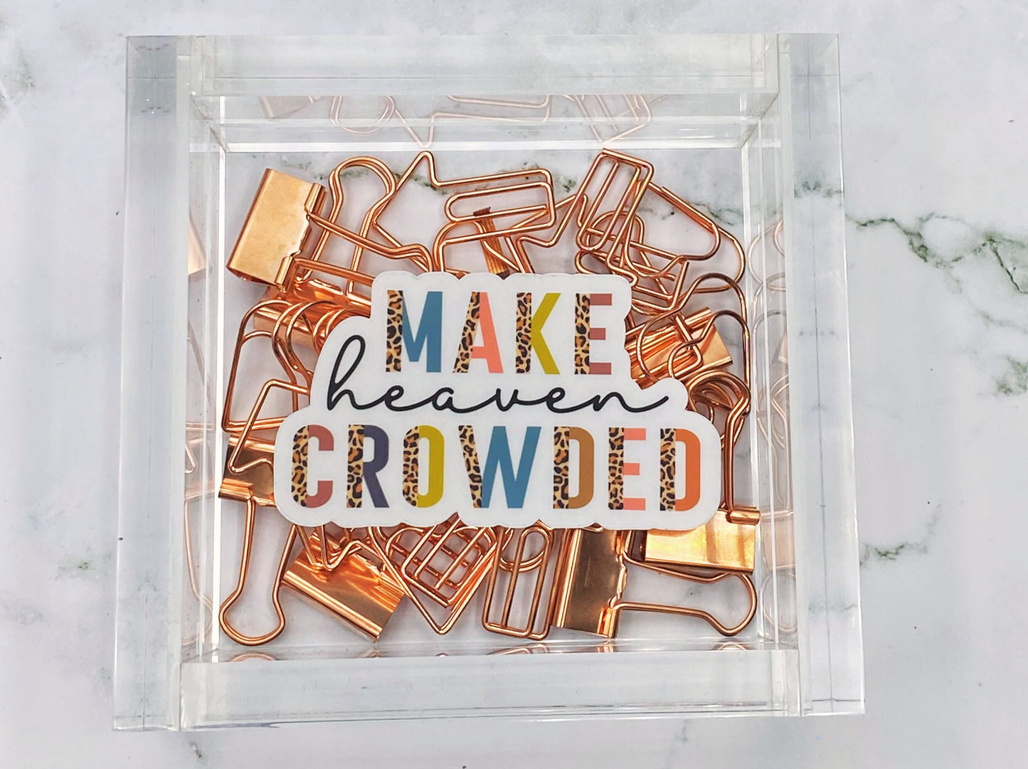 Make Heaven Crowded, Bible Verse Gifts For Women, Inspirational Decal, Waterproof Sticker, Trending Now, Bible Journaling, Quotes about Life