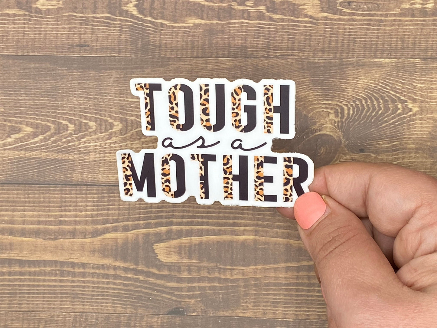 Tough as a Mother, Inspirational Decals , Waterproof Stickers, Most Popular Items, Trending Now, Bible Journaling, Gifts for Women